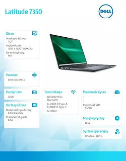 Dell Notebook Latitude 7350 Win11Pro Ultra 7 165U/32GB/512GB SSD Gen4/13.3' FHD+/Int/FgrPr&SmtCd/IR Cam/Mic/WLAN+BT/Backlit Kb/3C/vPro/3YPS