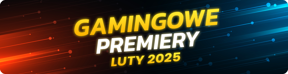 Premiery gier w pierwszej połowie września 2022 Premiery gamingowe Luty 2025